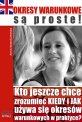 Okresy warunkowe s� proste!